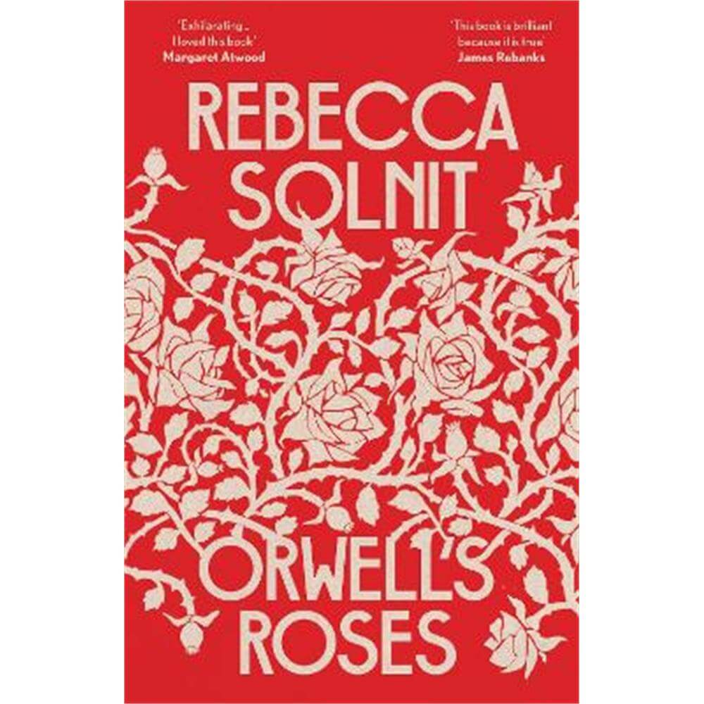 Orwell's Roses (Paperback) - Rebecca Solnit (Y)